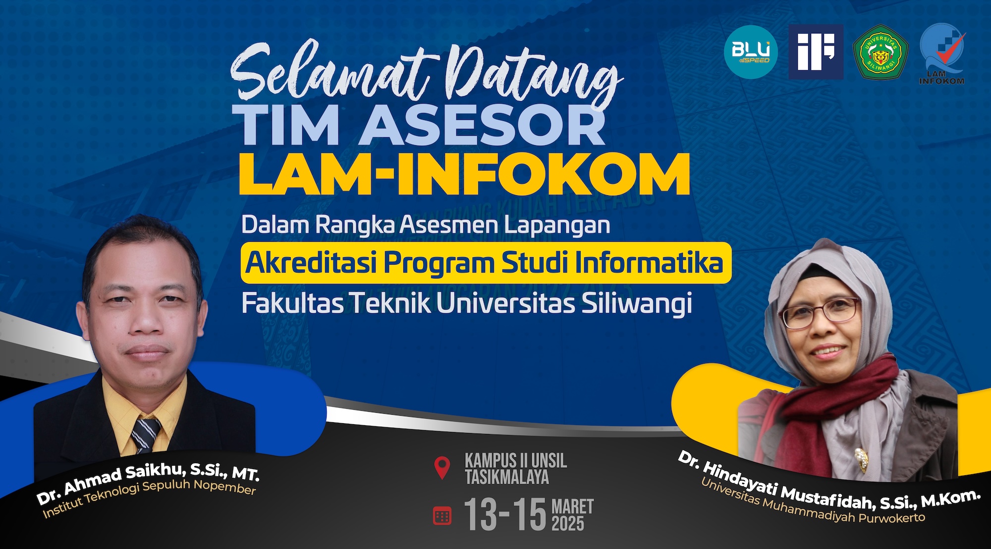 Selamat Datang Tim Asesor LAM-INFOKOM dalam Rangka Reakreditasi Akreditasi Program Studi Informatika