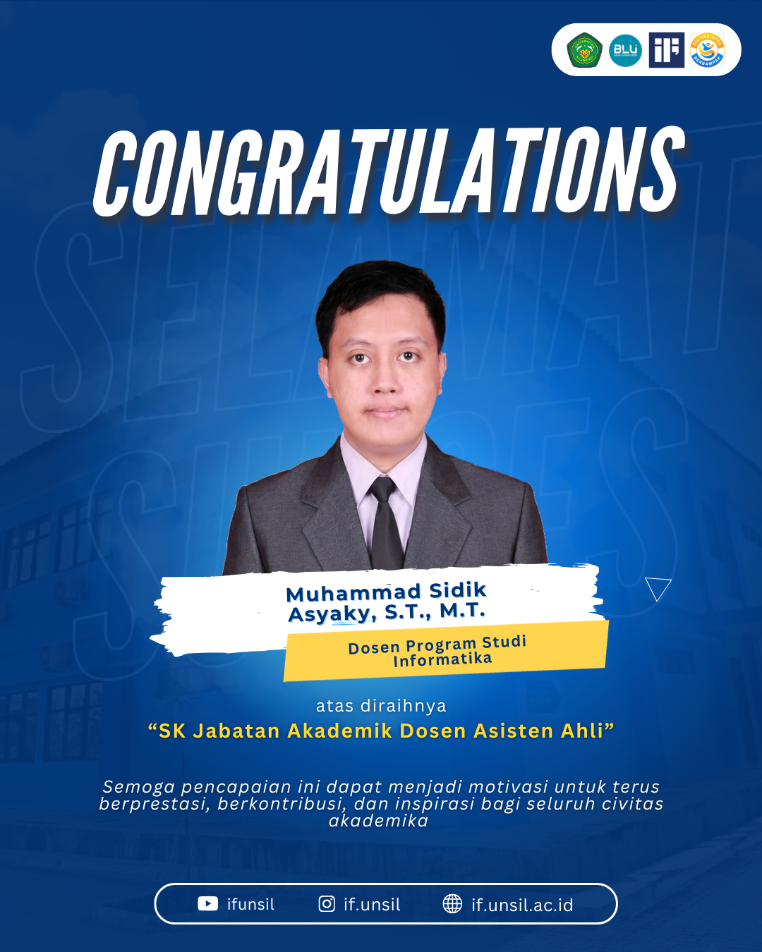 Selamat dan Sukses atas diraihnya Jabatan Akademik Dosen Asisten Ahli – Muhammad Sidik Asyaky, S.T., M.T.